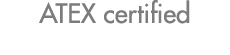 ATEX certified